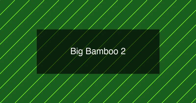 Big Bamboo 2 - Mostbet casino oyunu