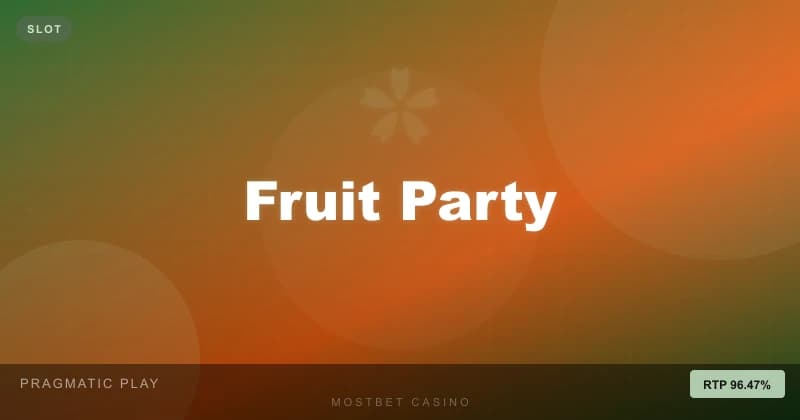 Fruit Party - Mostbet casino oyunu