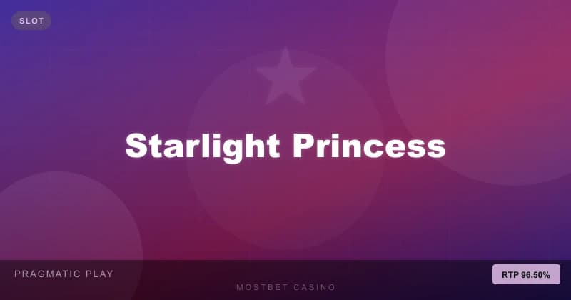 Starlight Princess - Mostbet casino oyunu